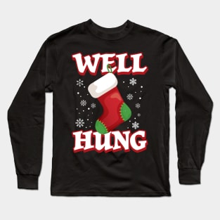 Well Hung Long Sleeve T-Shirt